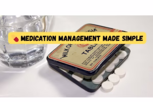 Close-up photo of a vintage tin of white tablets labeled “Milk of Magnesia” next to a glass of water, with a yellow banner reading “Medication Management Made Simple.”